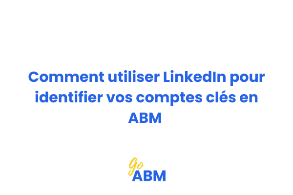 Interface LinkedIn Sales Navigator avec filtres de recherche avancée pour ciblage de comptes B2B stratégiques