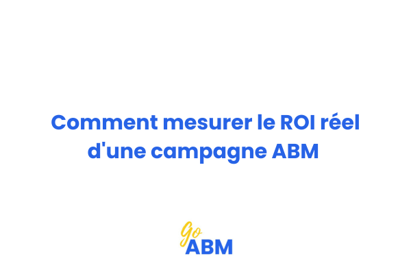 Calculatrice et graphique montrant la méthode de calcul du retour sur investissement d'une campagne Account-Based Marketing