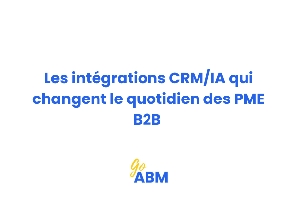 Tableau de bord CRM avec intégrations IA pour automatiser prospection et suivi client en B2B